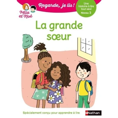 Image de Regarde je lis ! Une histoire à lire tout seul La grande soeur Niv3