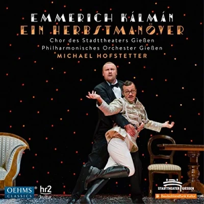 Afbeelding van Chor Und Extrachor Des Stadttheaters Giessen, Philharmonisches Orchester Michael Hofstetter Kálmán: Ein Herbstmanöver (CD)