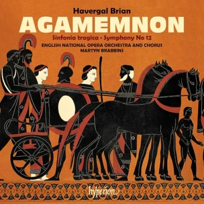 Afbeelding van English National Opera Orchestra &amp; Martyn Brabbins Brian: Agamemnon Symphonies Nos 6 12 (CD)