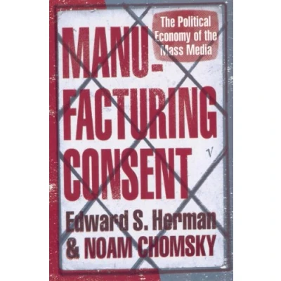 Afbeelding van Manufacturing Consent: the Political Economy of Mass Media