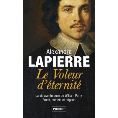 Image de Le voleur d&#039;éternité La vie aventureuse de William Petty, Erudit, Esthète et Brigand