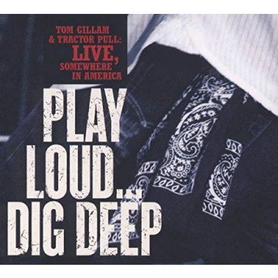 Afbeelding van Play Loud, Dig Deep Live (CD)