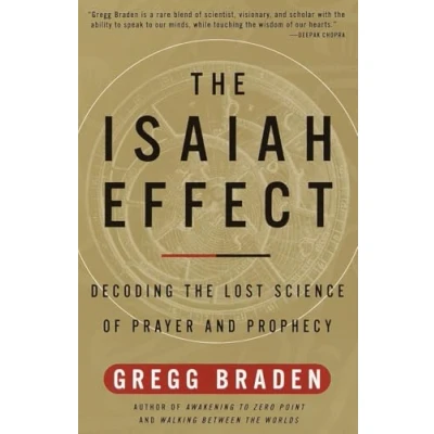 Afbeelding van the Isaiah Effect: Decoding Lost Science of Prayer and Prophecy