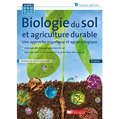 Afbeelding van Le sol une approche scientifique et agroecologique