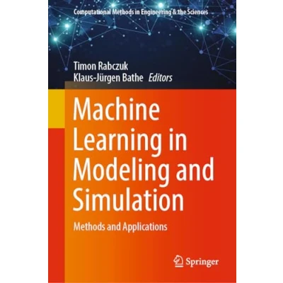 Afbeelding van Computational Methods in Engineering &amp; the Sciences Machine Learning Modeling and Simulation