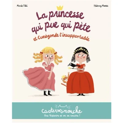 Image de Casterminouche La princesse qui pue pète et Cunégonde l&#039;insupportable
