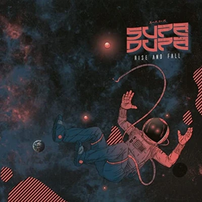 Afbeelding van Supa Dupa Rise And Fall (LP)