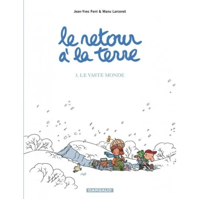 Image de Le Retour à la terre Tome 3 Vaste Monde