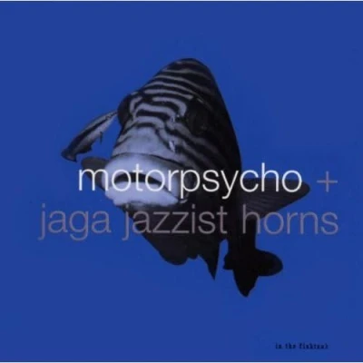 Afbeelding van Motorpsycho+Jaga Jazzist In The Fishtank