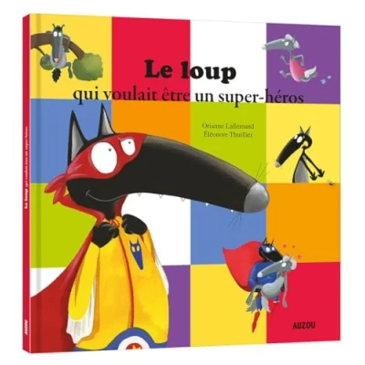Afbeelding van Le loup qui voulait etre un super heros
