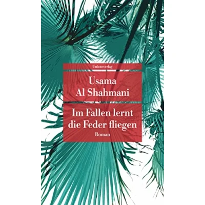 Afbeelding van Im Fallen lernt die Feder fliegen