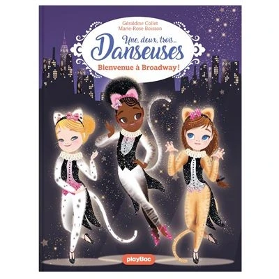 Image de Une, deux, trois Danseuses Bienvenue à Broadway Tome 8