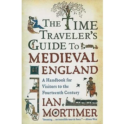 Afbeelding van The Time Traveler&#039;s Guide to Medieval England