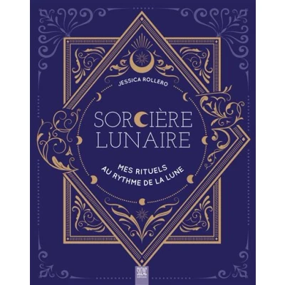 Image de Sorcière lunaire, mes rituels au rythme de la lune
