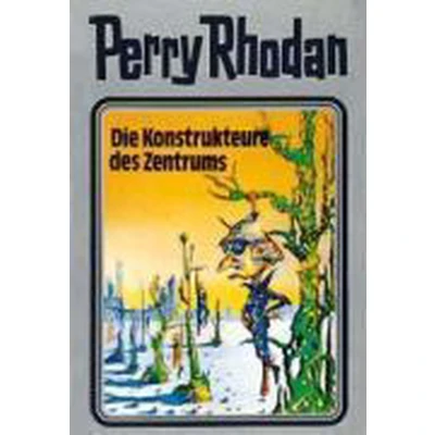 Afbeelding van Perry Rhodan 41. Die Konstrukteure des Zentrums