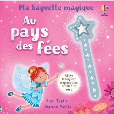 Image de Au pays des fées Ma baguette magique Dès 3 ans