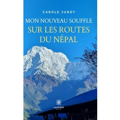 Afbeelding van Mon nouveau souffle sur les routes du N�pal
