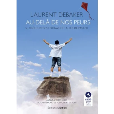 Image de Au delà de nos peurs Se libérer ses entraves et aller l&#039;avant