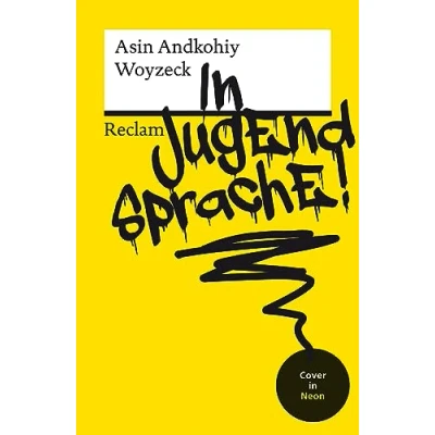 Afbeelding van Woyzeck in Jugendsprache!: Mit neongelbem Cover (Reclams Universal Bibliothek