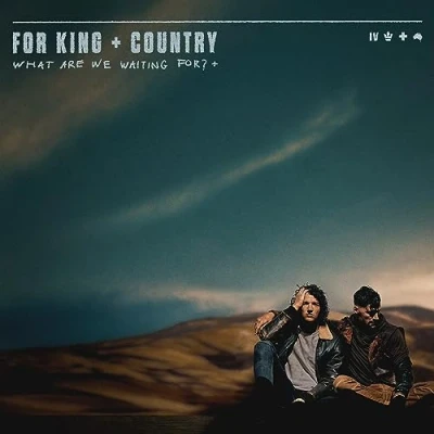 Afbeelding van For King &amp; Country What Are We Waiting For? (CD) (Deluxe Edition)