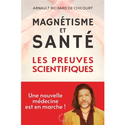 Image de Magnétisme et santé : les preuves scientifiques