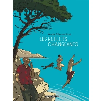 Image de Les Reflets changeants Tome 0