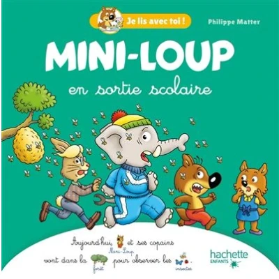 Image de Je lis avec toi ! Mini Loup en sortie scolaire