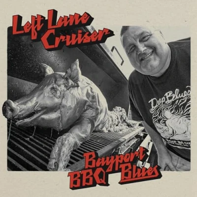 Afbeelding van Left Lane Cruiser Bayport Bbq Blues (LP)