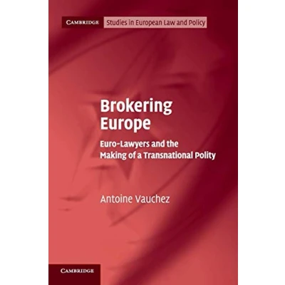 Afbeelding van Cambridge Studies in European Law and Policy Brokering Europe