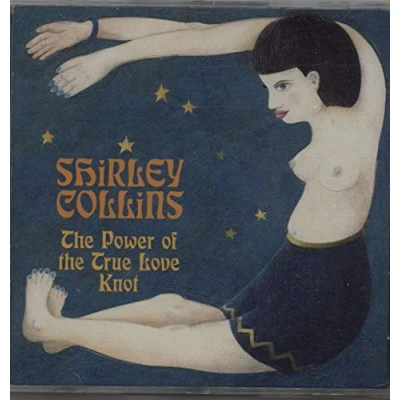 Afbeelding van Shirley Collins The Power Of True Love Knot (CD)