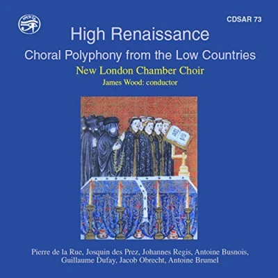 Afbeelding van New London Chamber Choir, James Wood High Renaissance Choral Polyphony From The Low Countries (CD)
