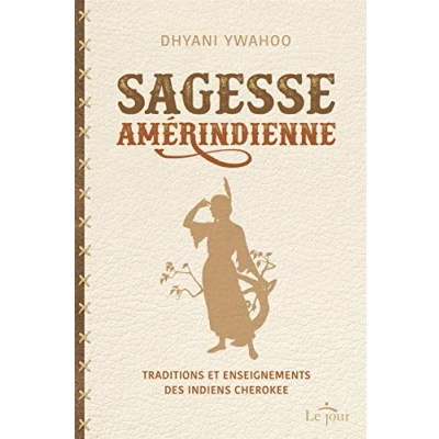 Image de Sagesse amérindienne Traditions et enseignements des indiens Cherokee