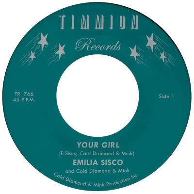 Afbeelding van Emilia Sisco &amp; Cold Diamond Mink Your Girl (7&quot; Vinyl Single)