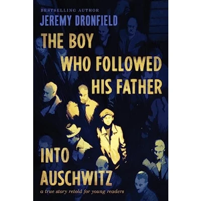 Afbeelding van The Boy Who Followed His Father Into Auschwitz
