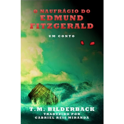 Afbeelding van O Naufr�gio Do Edmund Fitzgerald Um Conto