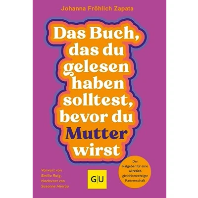 Afbeelding van das Buch, du gelesen haben solltest, bevor Mutter wirst