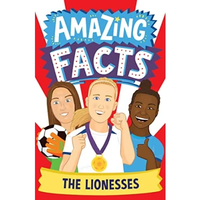 Afbeelding van Amazing Facts Every Kid Needs to Know The Lionesses