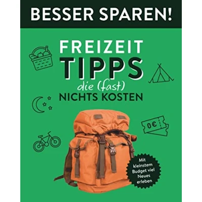 Afbeelding van Freizeit Tipps, die (fast) nichts kosten . Besser Sparen!