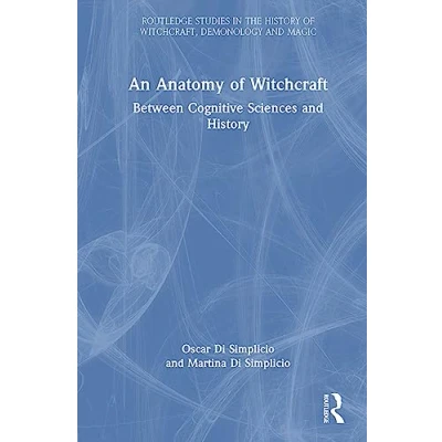 Afbeelding van Routledge Studies in the History of Witchcraft, Demonology and Magic An Anatomy Witchcraft