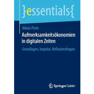 Afbeelding van essentials Aufmerksamkeitsökonomien in digitalen Zeiten