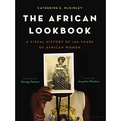 Afbeelding van The African Lookbook: A Visual History of 100 Years Women