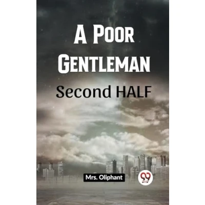 Afbeelding van A Poor Gentleman Second Half