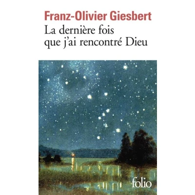 Image de La dernière fois que j&#039;ai rencontré Dieu