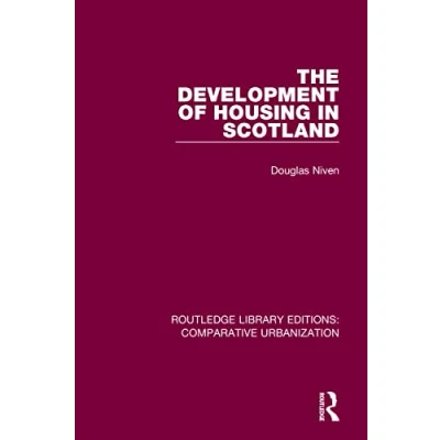 Afbeelding van Routledge Library Editions: Comparative Urbanization The Development of Housing in Scotland