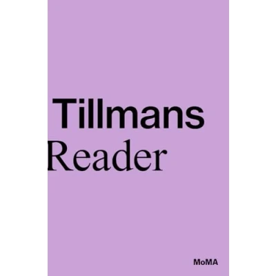 Afbeelding van Wolfgang Tillmans: A Reader