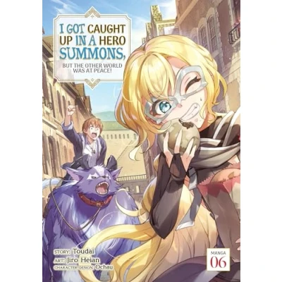 Afbeelding van I Got Caught Up In a Hero Summons, but the Other World was at Peace! (Manga) Vol. 6