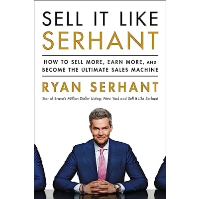 Afbeelding van Sell It Like Serhant How to More, Earn and Become the Ultimate Sales Machine