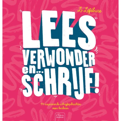 Afbeelding van Lees, verwonder en ... schrijf!