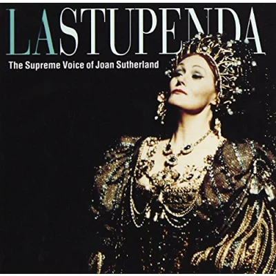 Afbeelding van La Stupenda The Supreme Voice of Joan Sutherland