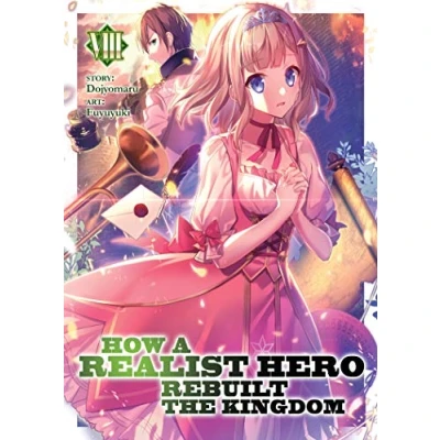 Afbeelding van How a Realist Hero Rebuilt the Kingdom (Light Novel) Vol. 8